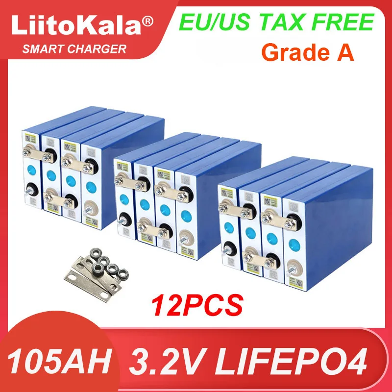 

12pcs LiitoKala 3.2V 105Ah LiFePO4 battery Lithium iron phospha DIY 4s 12V 24V RV Motorcycle Electric Car travel Solar Batteries