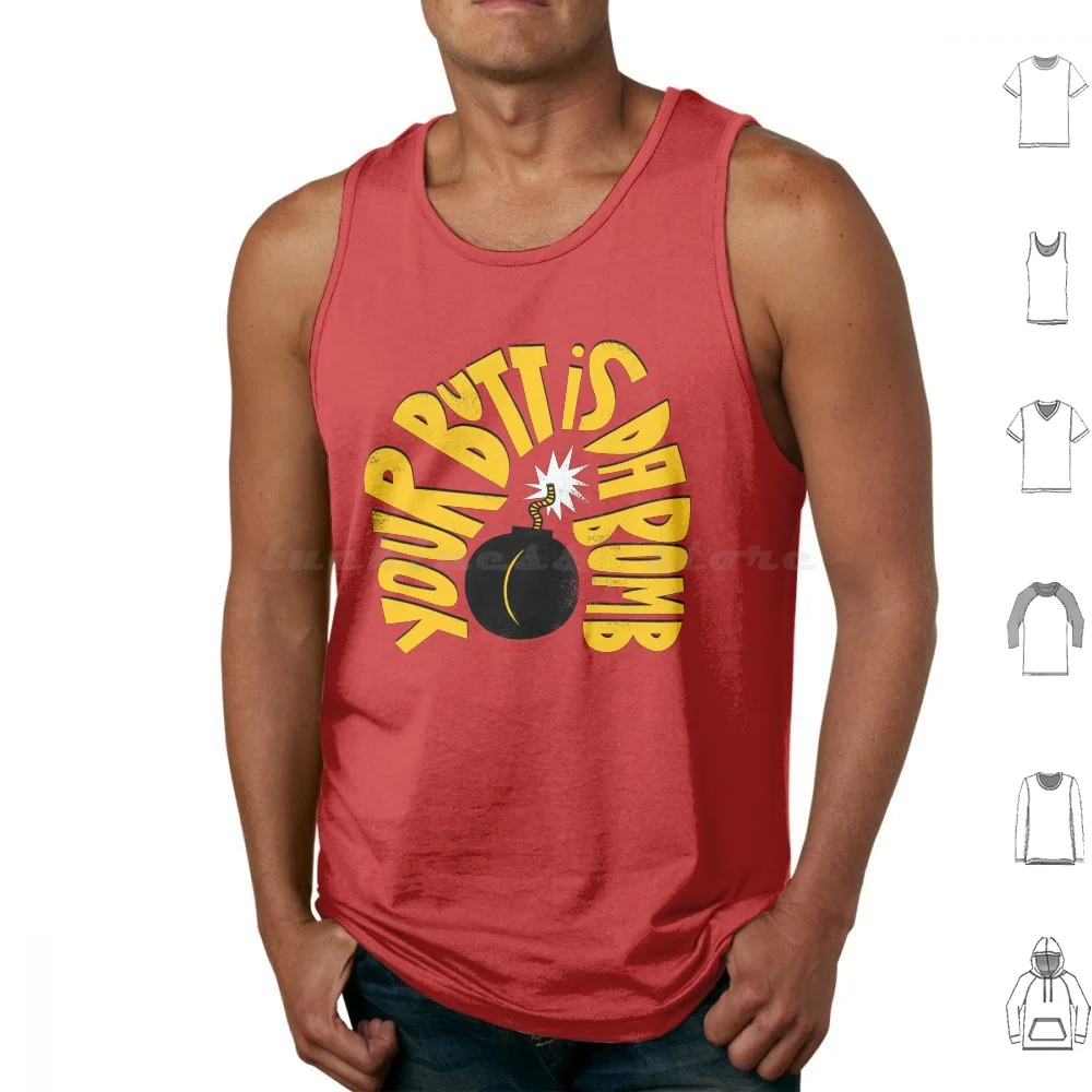 Da Bomb Tank Tops Print Cotton Sexy Butt Bottom Rear Love Lust Behind Tush Bomb Red Yellow Type Typography