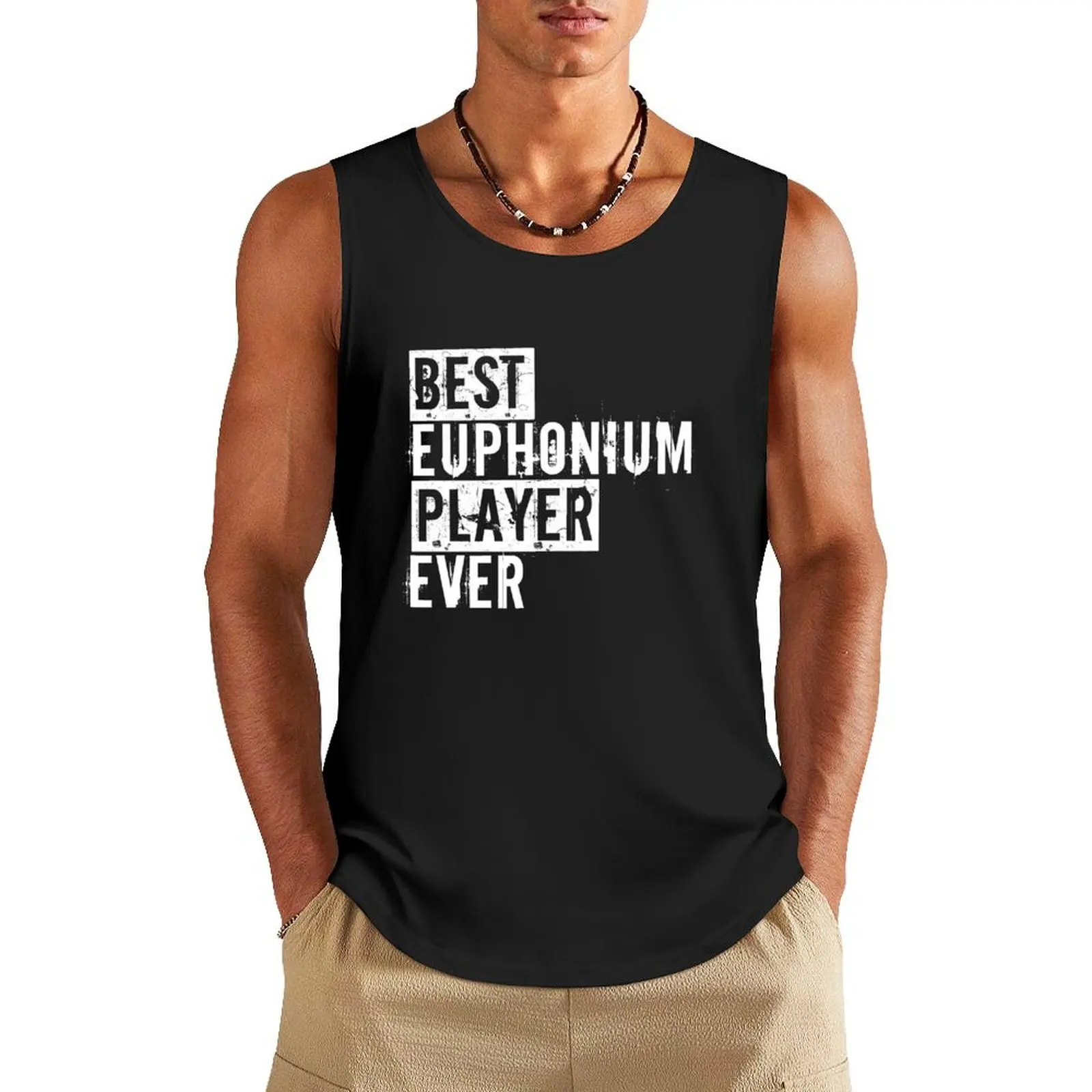 

Brass Funny Best Euphonium Player Ever Euphoniumist Tank Top sleeveless tshirts for men T-shirt sports gym clothes man fitness