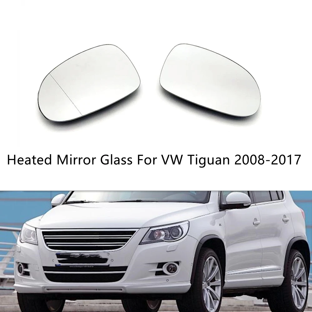 

For VW Tiguan 2008 2009 2010 2011 2012 2013 2014 2015 2016 2017 Car-Styling Door Side Heated Wing Mirror Glass