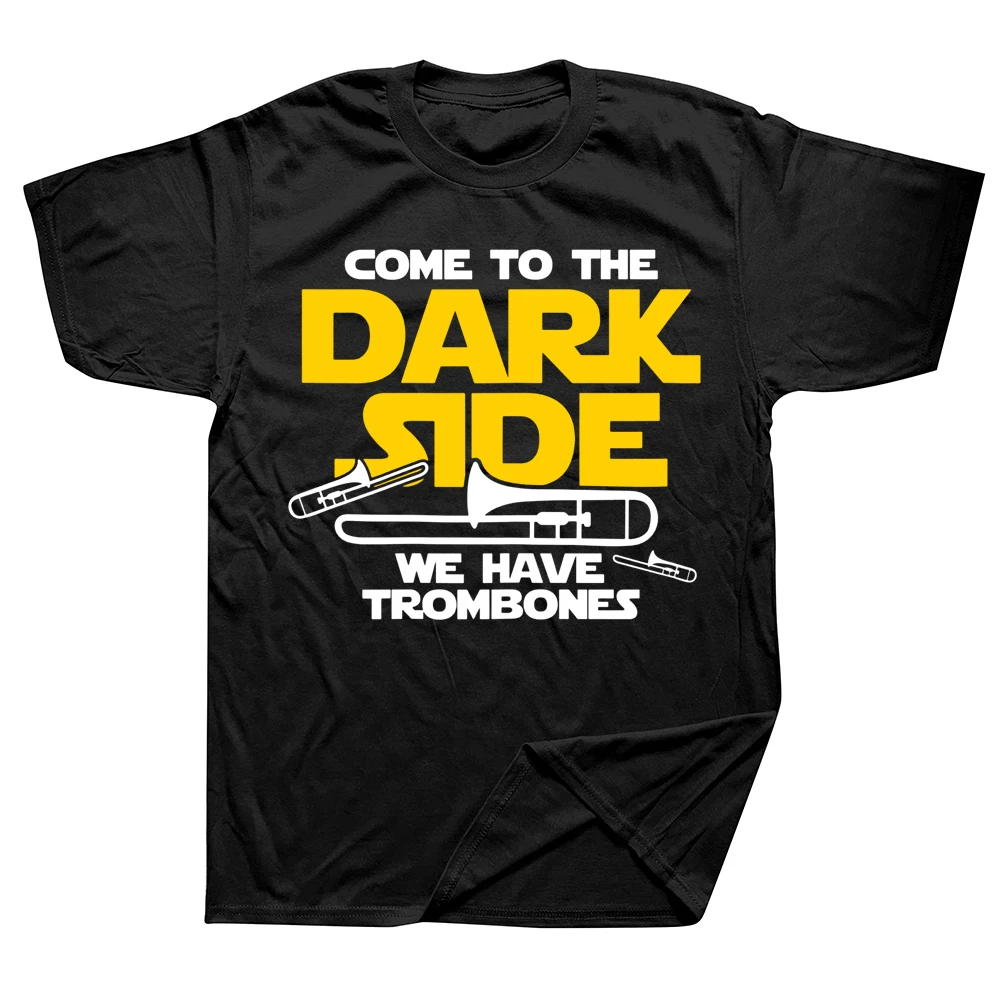 Funny Trombone Come To The Dark Side T Shirts Graphic Streetwear Short Sleeve Birthday Gifts Summer Style T-shirt Mens Clothing