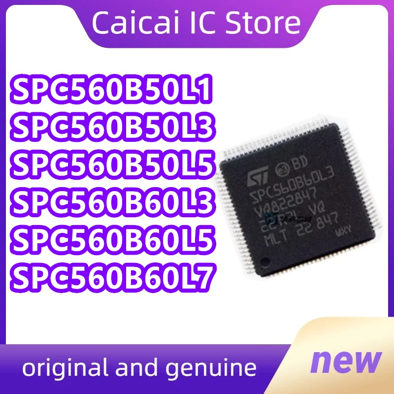 

SPC560B50L1 SPC560B50L3 SPC560B50L5 SPC560B60L3 SPC560B60L5 SPC560B60L7 1PCS/LOT