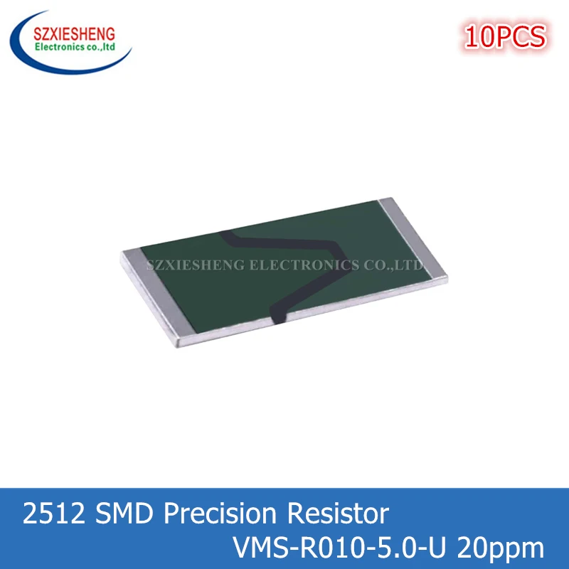 10PCS 2512 SMD Current Sensing Precision Resistor VMS-R010-5.0-U 3W 0.01R 10mR 5% 20ppm New Original