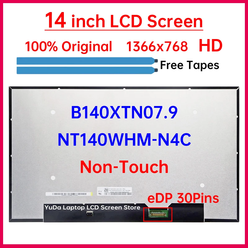 

14 Inch HD Laptop LCD Screen B140XTN07.9 NT140WHM-N4C Display Matrix Panel Replacement 1366x768 eDP 30 Pins Non-Touch