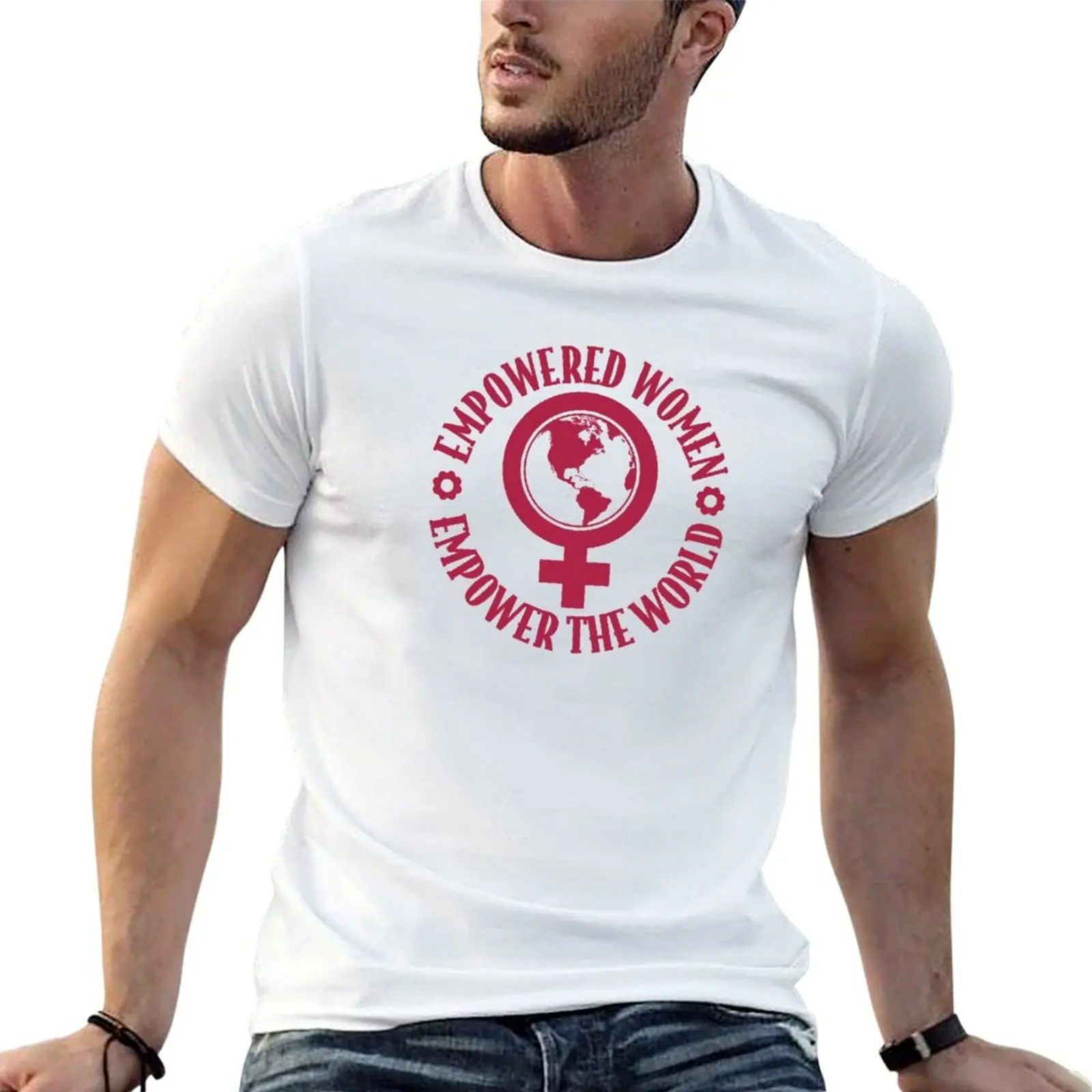 

Empowered Women Empower the World T-Shirt man t shirt cotton t shirts for man cotton soft funny t shirts man T-shirt