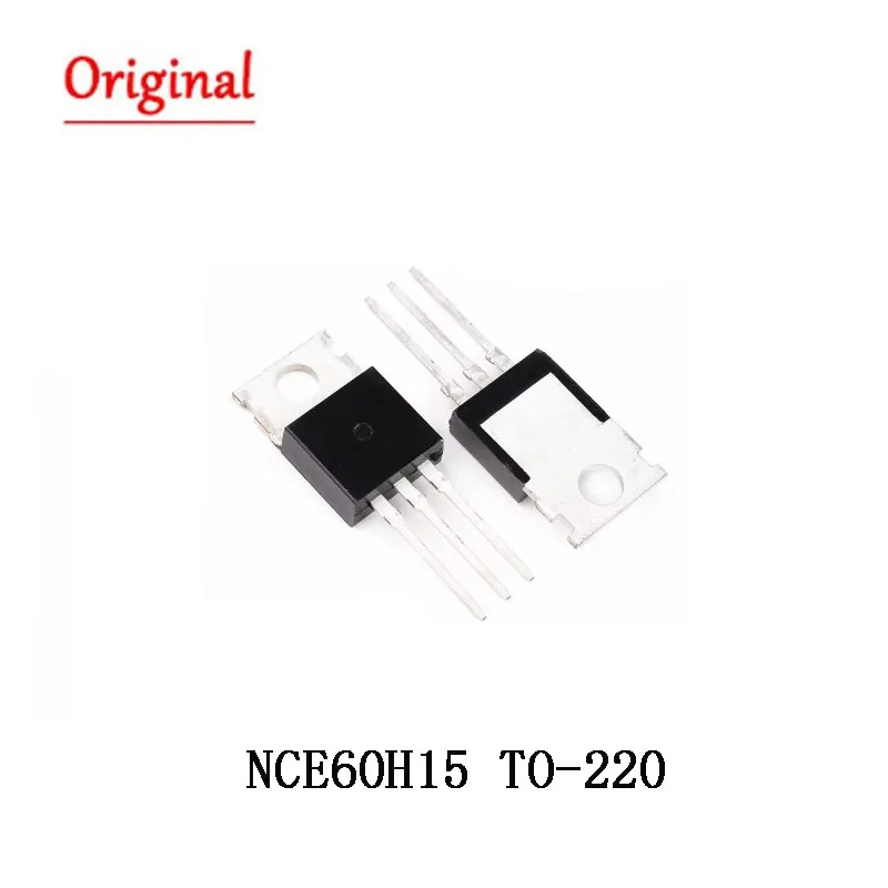 10PCS  New NCE60H15 TO-220 Original IC chip Chipset BGA In Stock