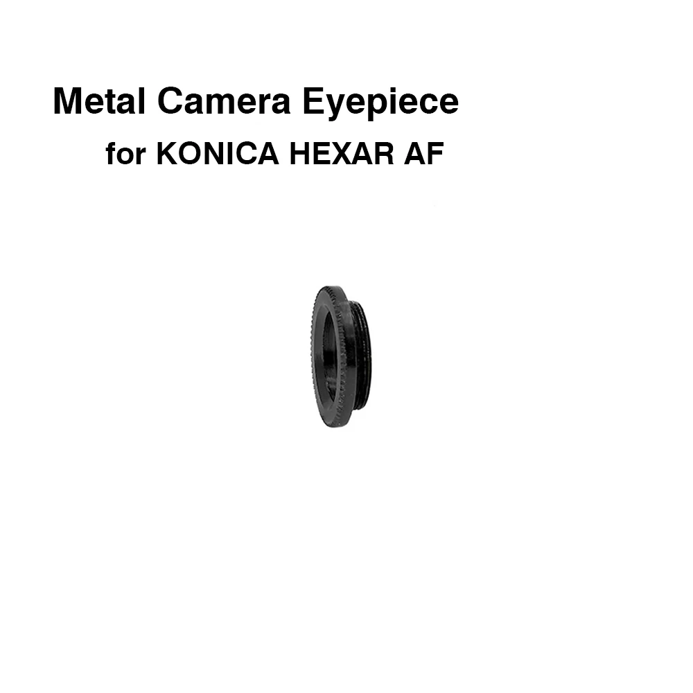 

Metal Eyecup Camera Eyepiece for KONICA HEXAR AF Film Camera Photography Accessories