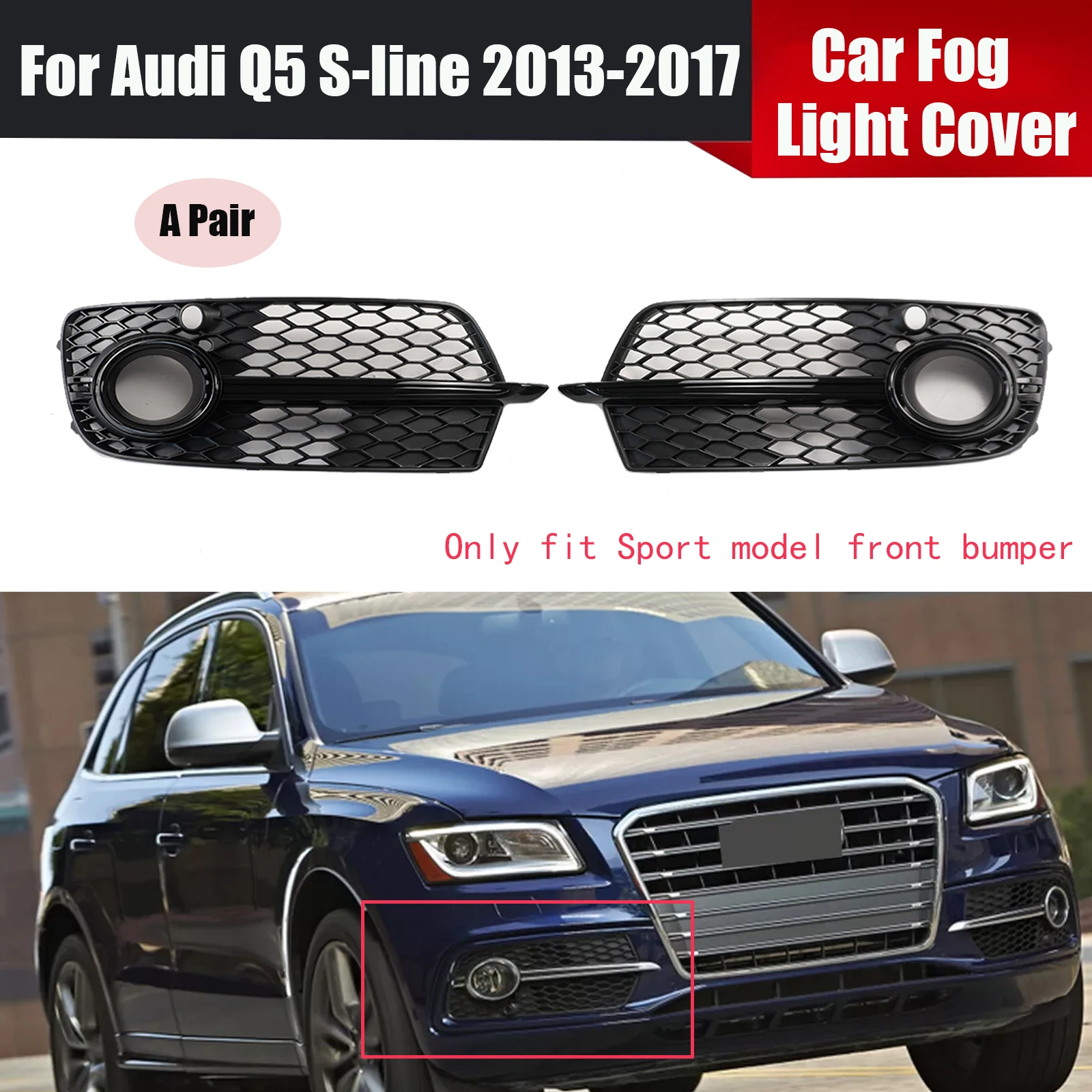 

For Audi Q5 S-line 2013-2017 A Pair Fog Light Cover Fog Lamp Grill Honeycomb Mesh Cover Body Kit Glossy Black Car Accessories