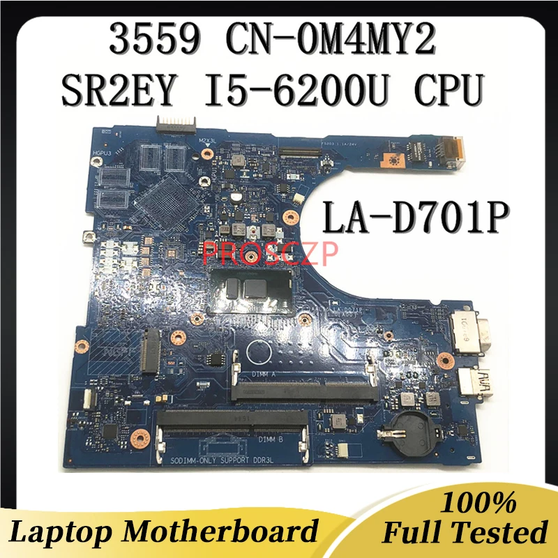 High Quality For DELL 3559 LA-D701P Laptop Motherboard With SR2EY I5-6200U CPU CN-0M4MY2 0M4MY2 M4MY2 100% Full Working Well