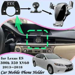 Car Mobile Phone Holder for Lexus ES 300h 350 XV60 2013~2018 2015 Air Vent Car Mount Cellphone Bracket Gravity Stand Accessories