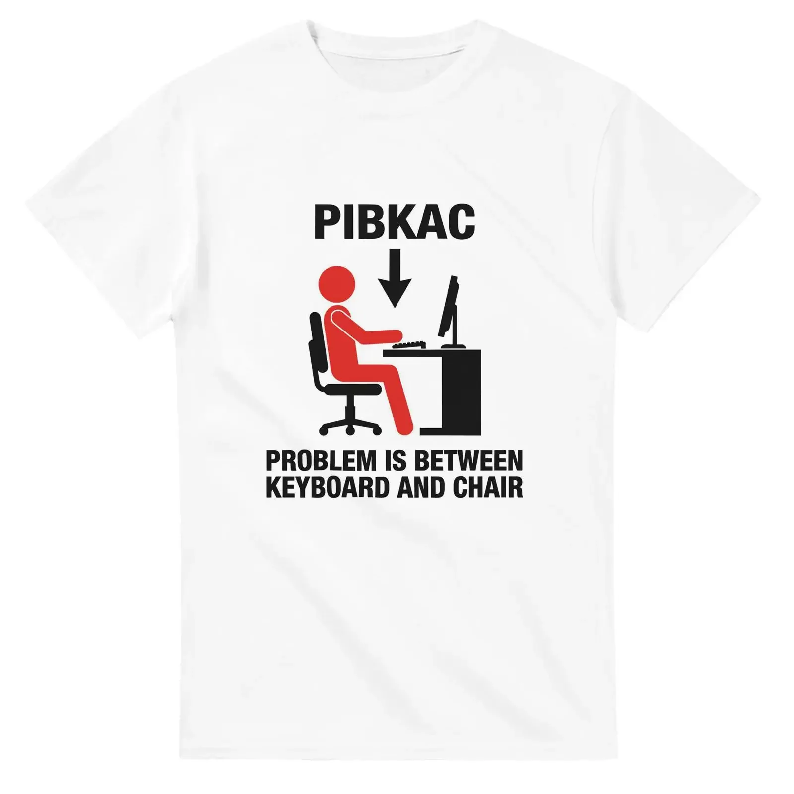 PIBCAK T Shirt The Problem Is Between Chair and Keyboard Funny IT Support Tech Helpdesk Programmer Humor vintage Washed