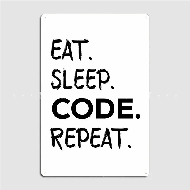 Eat Sleep Code Repeat Metal Sign Cinema Kitchen Mural Painting Design Kitchen Tin Sign Poster