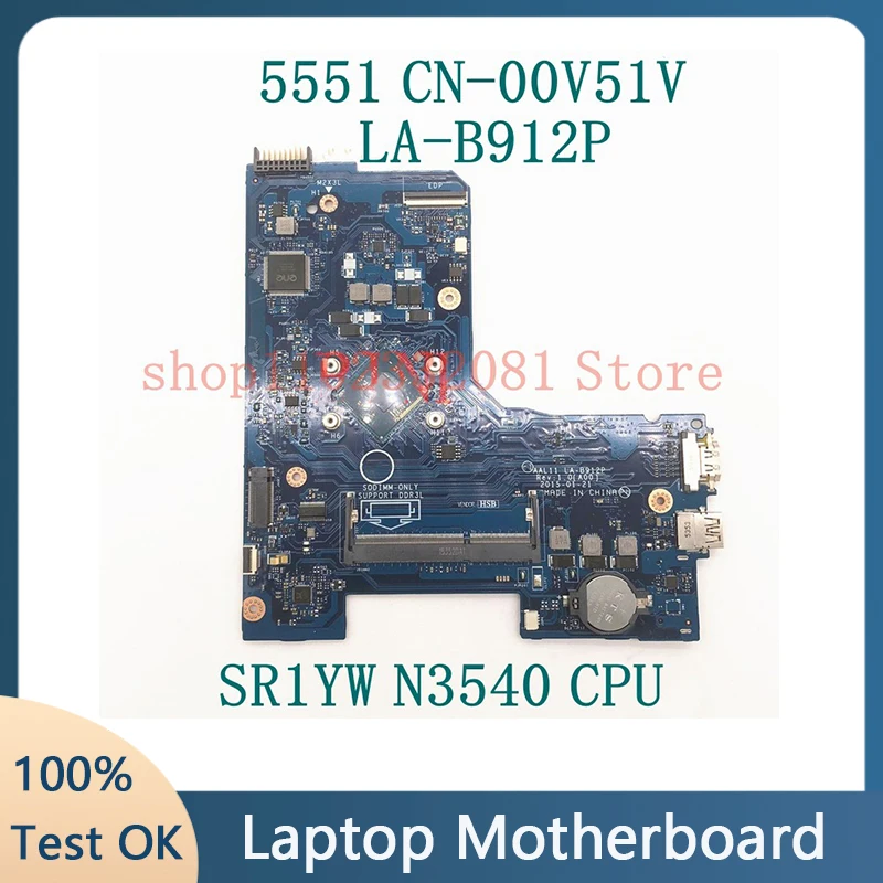 CN-00V51V 00v51v 0v51v novo para dell 5551 5552 portátil placa-mãe LA-B912P w/sr1yw n3540 cpu substituto LA-C571P 100% completo testado