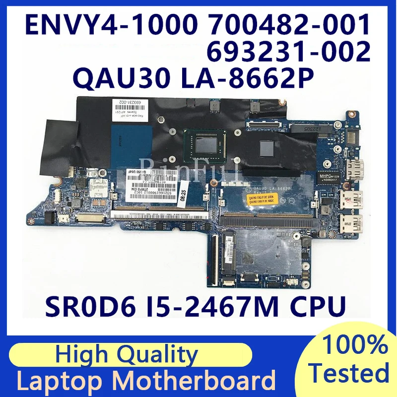 700482-001 700482-501 700482-601 Mainboard For HP Envy 4-1000 Laptop Motherboard W/SR0D6 I5-2467M CPU QAU30 LA-8662P 100% Tested