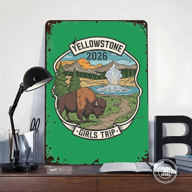 Yellowstone Girls Trip 2026 Printing Poster Customized Retro Wall Art Vintage Metal Signs for Bathroom Decor Room Wand Deko Home