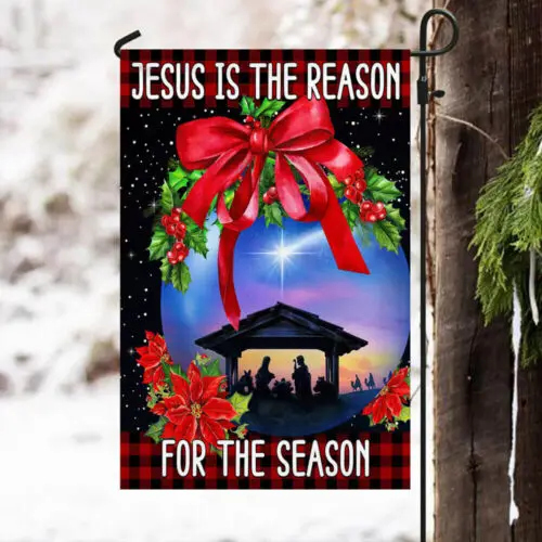 Holy Family, Jesus Is The Reason For The Season Garden Flag - House Flag