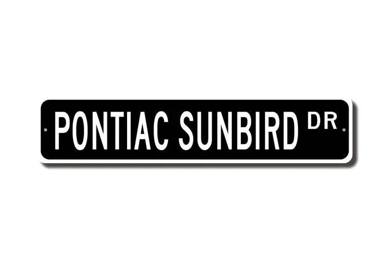 Sunbird, Pontiac Sunbird sign, Pontiac Sunbird owner gift, vintage car, Pontiac lover, car collector, Custom Street Sign, Qualit