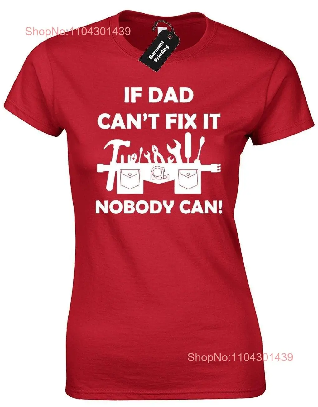 If dad can't fix it ladies T Shirt womens funny joke novelty slogan fashion design fathers day birthday builder joiner