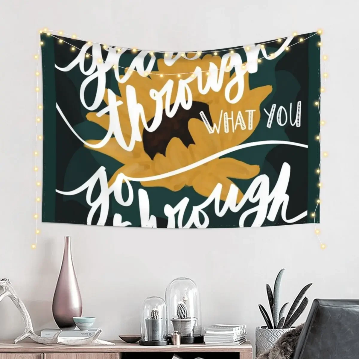 Grow Through What You Go Through Tapestry Bathroom Decor Outdoor Decoration Tapestry