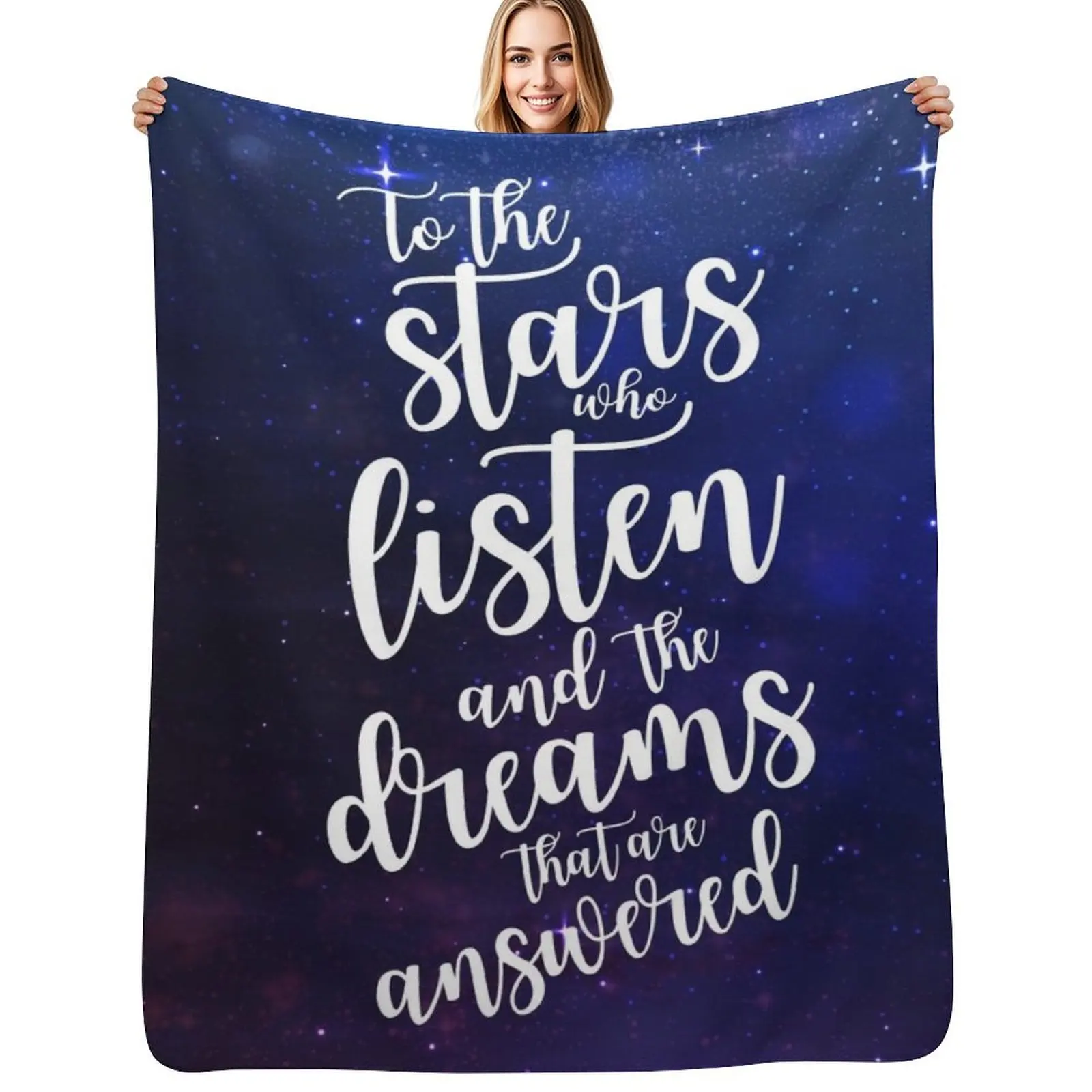 

To the stars who listen and the dreams that are answered Throw Blanket Flannel Fabric Luxury Bed covers Beach Blankets