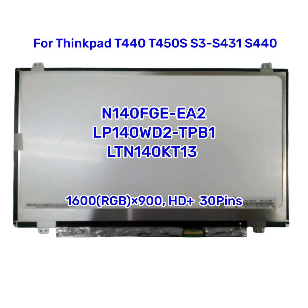 N140FGE-EA2 LP140WD2-TPB1 LTN140KT13 Display Panel For Thinkpad T440 T450S S3-S431 S440 EDP 30 Pins HD+ Laptop LCD Screen