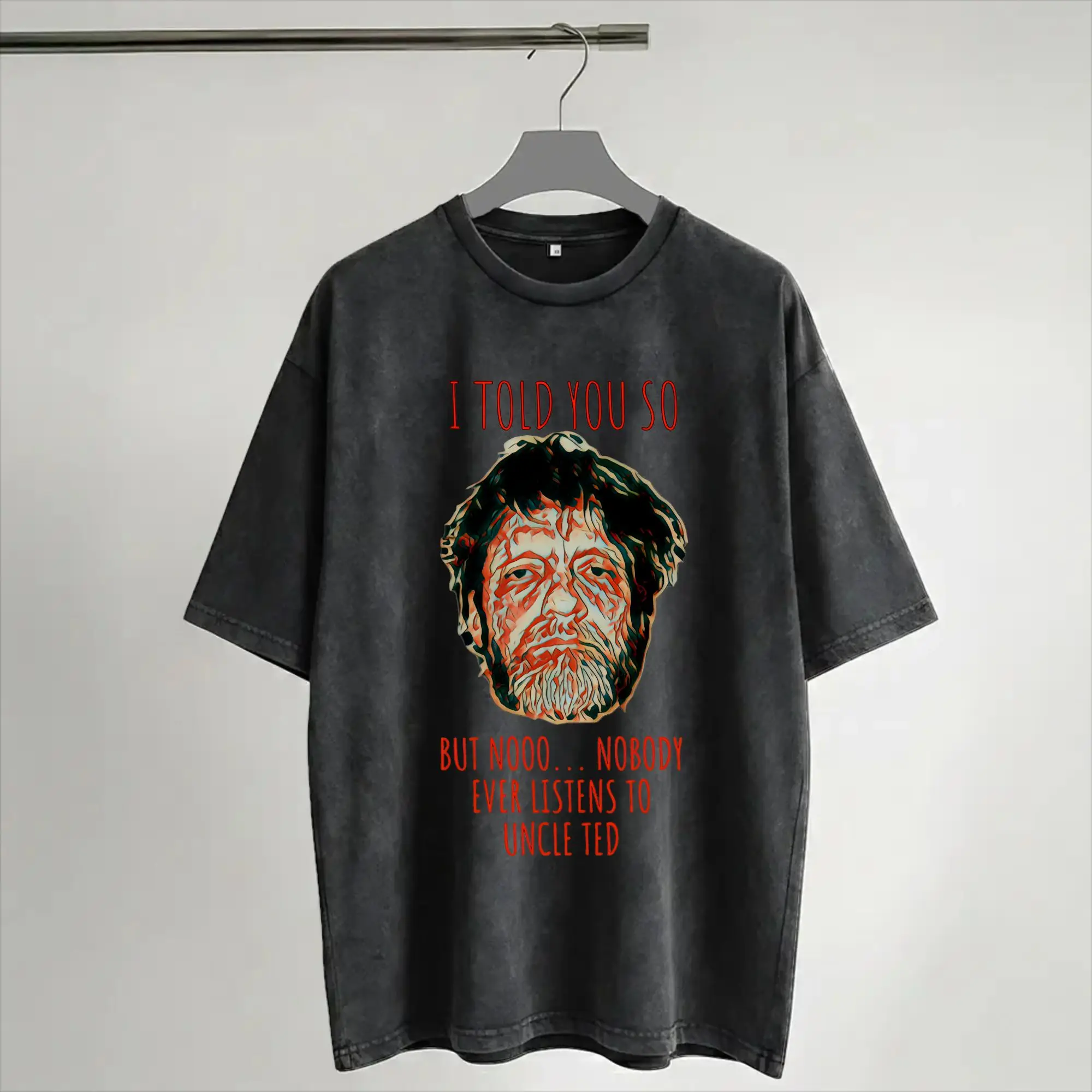 Summer The Unabomber Told Ya Ted Kaczynski  Washed Shirt Outfit Harajuku T-Shirt  Men Women Tees