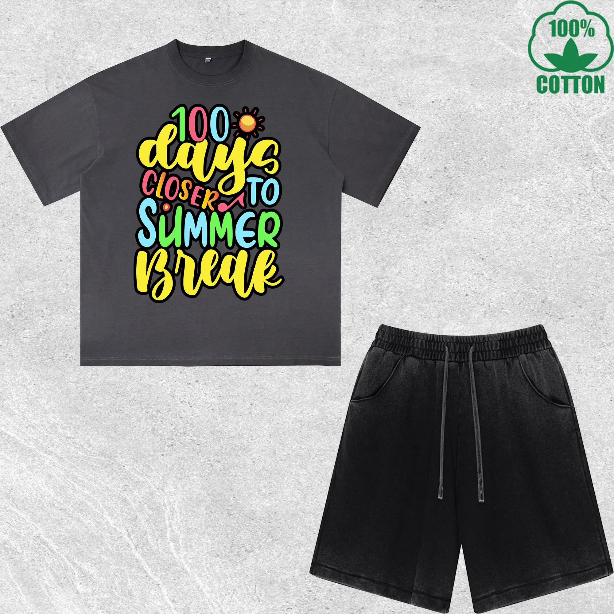

100 Days Closer to Summer Break Printed Dirty Wash T-Shirt Shorts Set Multicolor Combo Loose Trendy Fashionable 100%Cotton