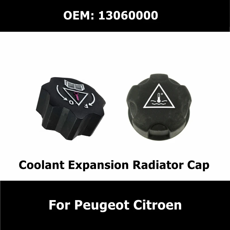 

Coolant Expansion Radiator Cap 13060000 For Citroen C4 C5 C6 C8 DS3 DS4 Peugeot 106 107 206 306 307 308 406 407 607 807