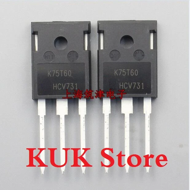 Real Original 100% NEW  K75T60  IKW75N60T  600V  75A  IGBT  TO-247  10PCS ~ 50PCS