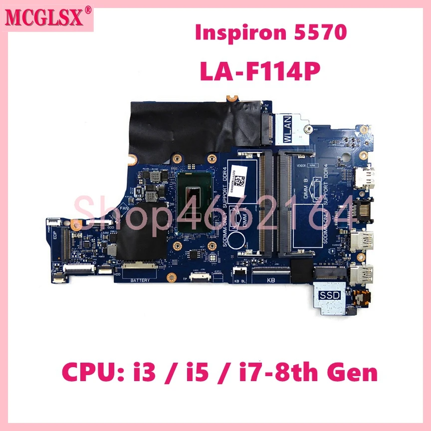 

LA-F114P CPU: i3-8130U/i5-8250U/i7-8550U Notebook Mainboard For Dell Inspiron 5570 Laptop Motherboard 100% Tested OK