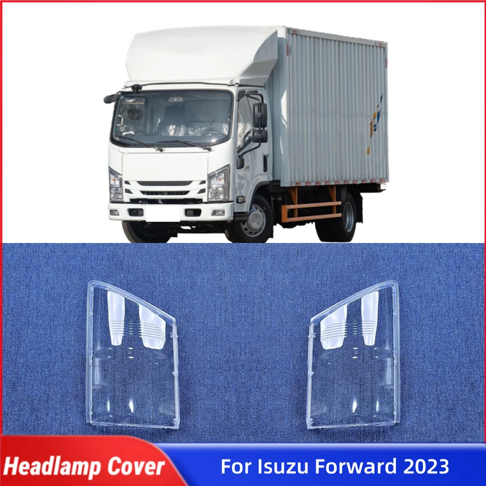 

For Isuzu Forward 2023 Accessories Cars Lampshade Cover Headlamp Car Front Headlight Lens Cover Lights Shell