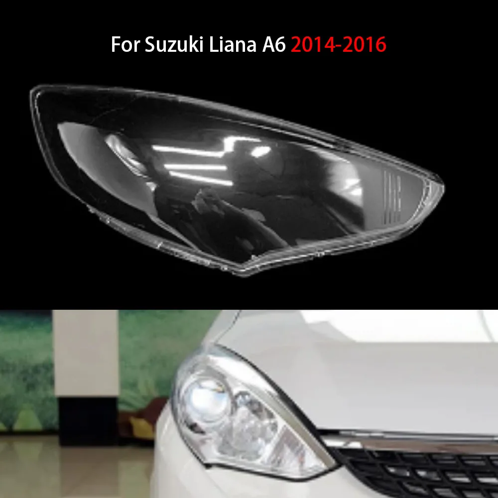 

For Suzuki Liana A6 2014-2016 Headlight Cover Lens Transparent Lamp Shell Lampcover Plexiglass Replace The Original Lampshade