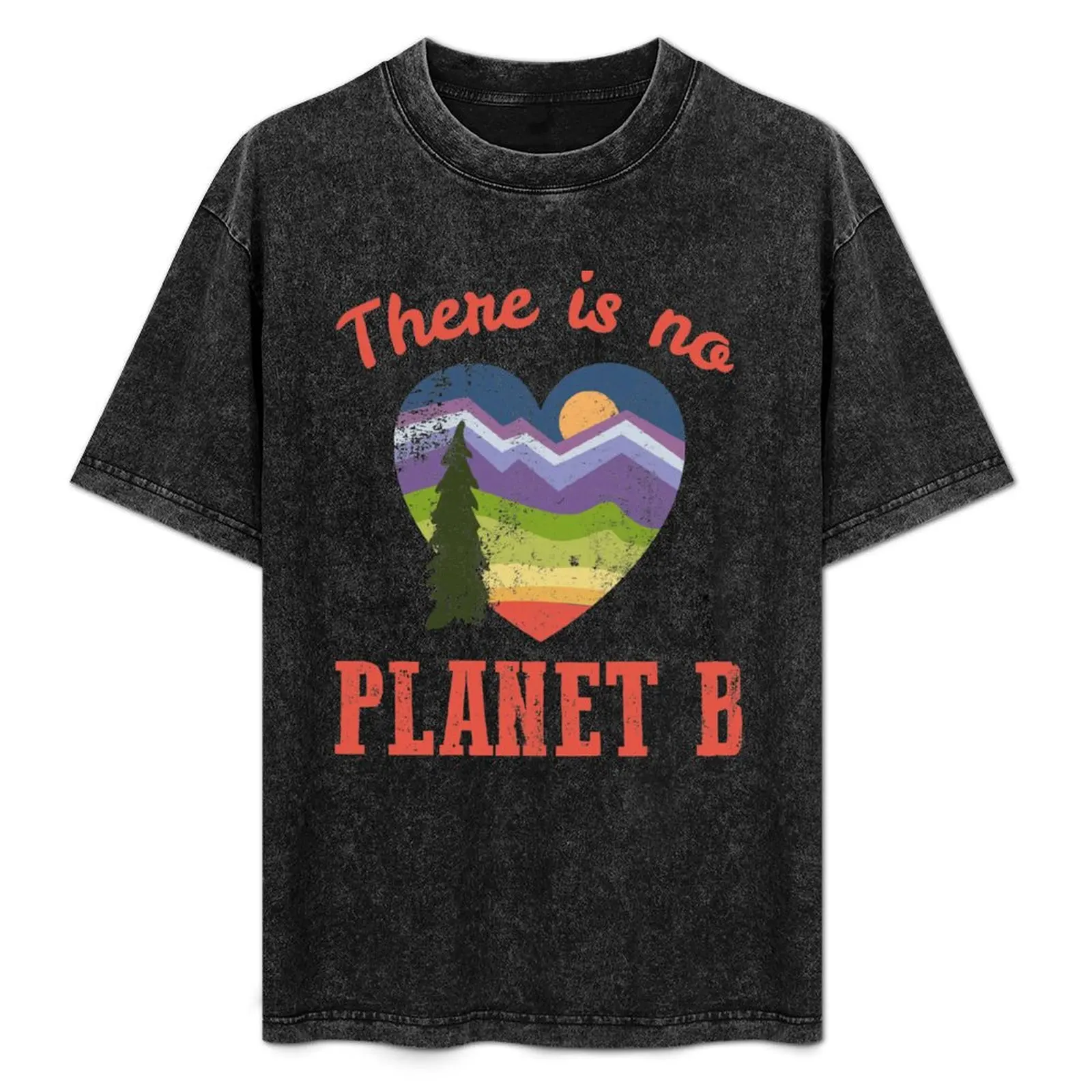 

There is no Planet B Heart Sunset Tree Vintage Grunge Retro Everyday is Earth Day T shirt T-Shirt