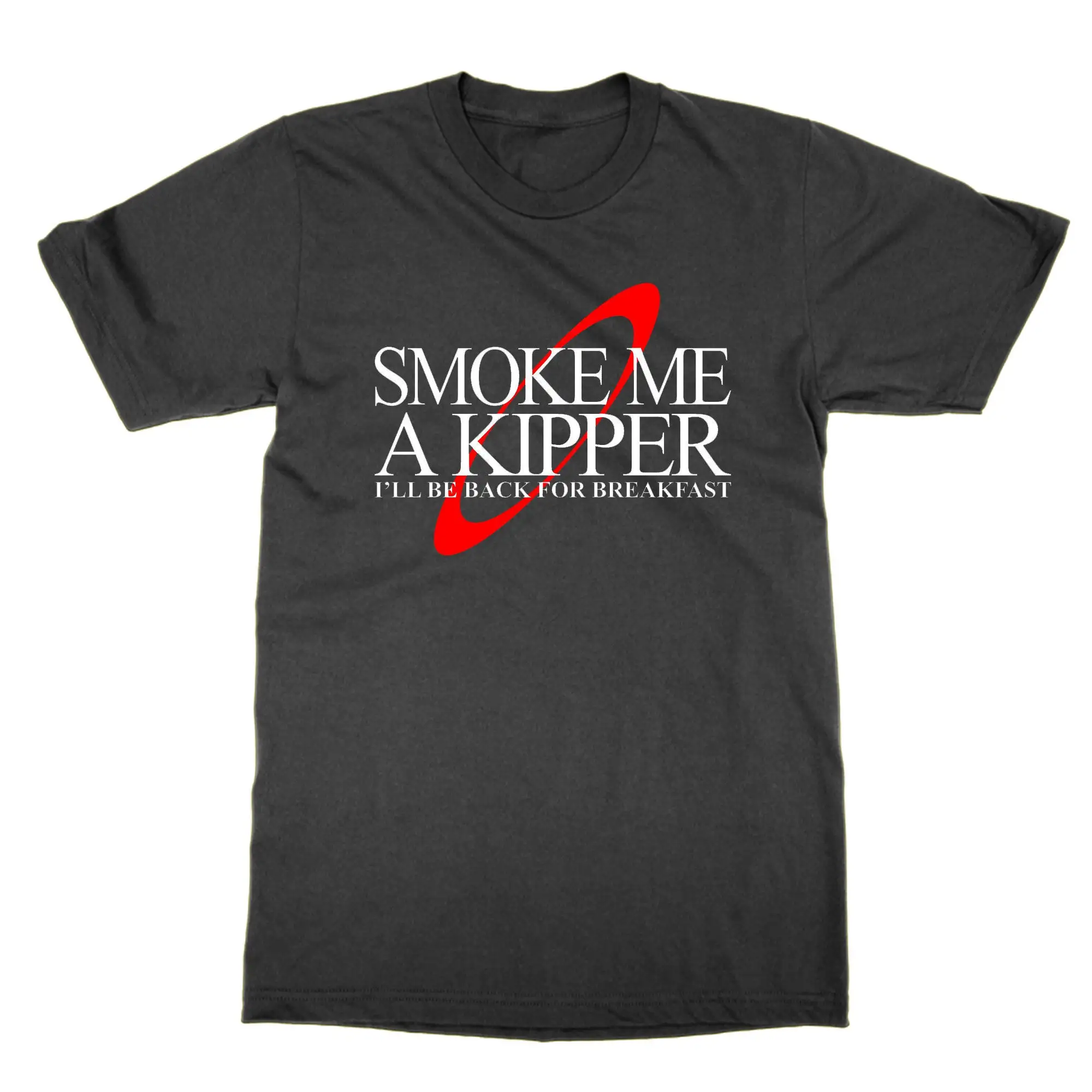 Smoke Me a Kipper T Shirt Red Dwarf British comedy rimmer funny TV tee