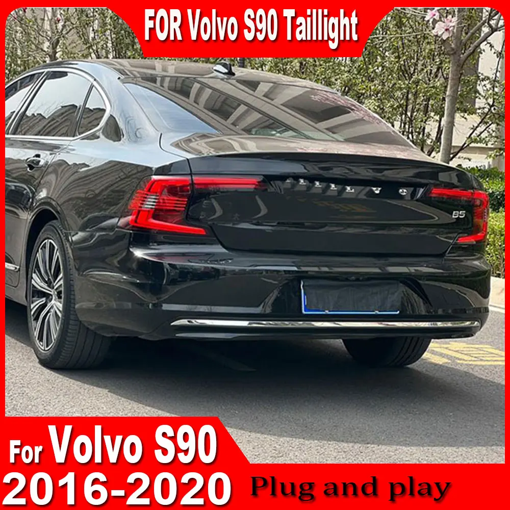 

For Volvo S90 2016 2017 2018 2019 2020 Taillight Assembly Car taillight Signal Brake Reverse Car Auto Accessories Plug and play