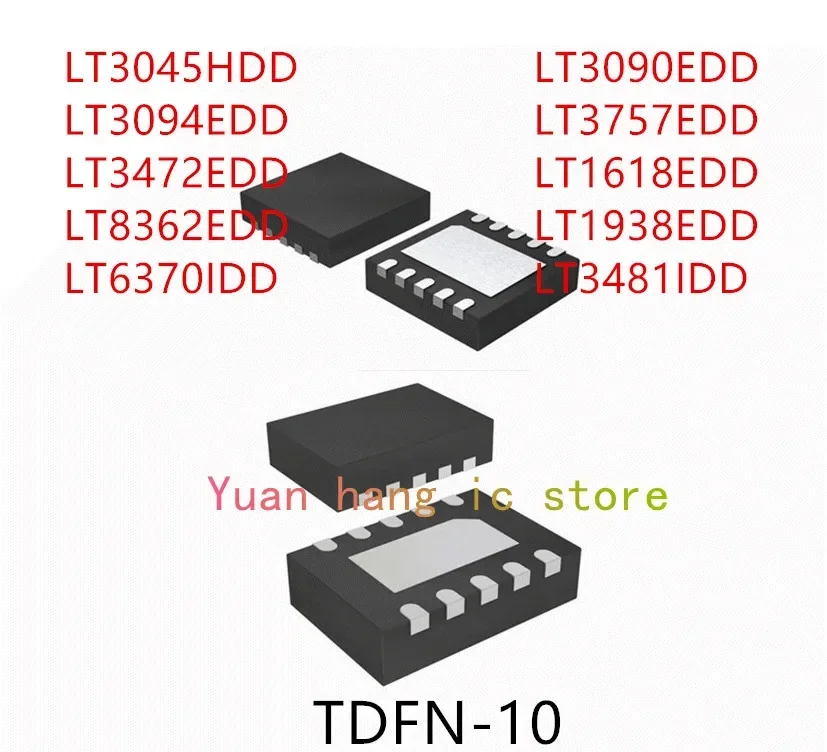 

10PCS LT3045HDD LT3094EDD LT3472EDD LT8362EDD LT6370IDD LT3090EDD LT3757EDD LT1618EDD LT1938EDD LT3481IDD IC
