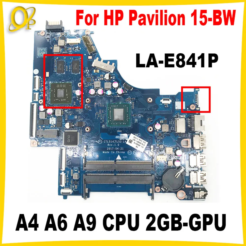 

CTL51 LA-E841P Mainboard for HP Pavilion 15-BW 15Z-BW laptop motherboard A4 A6 A9 CPU 2GB-GPU DDR4 fully tested