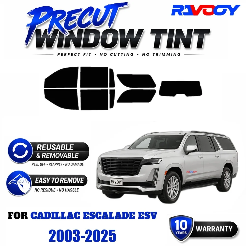 RAVOOY Precut Window Tint, Reusable Removable EPU Film, Custom Fit for Cadillac Escalade ESV 2003-2025, UV Heat Protection