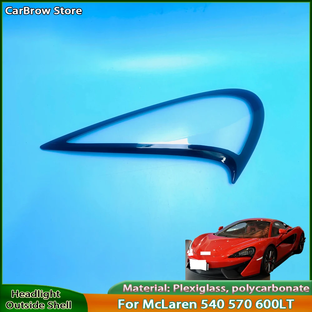 

For McLaren 540 570 600LT Headlamp Cover Shade Headlight Transparent Lens Lamp Shell Masks Plexiglass Replace Original Lampshade