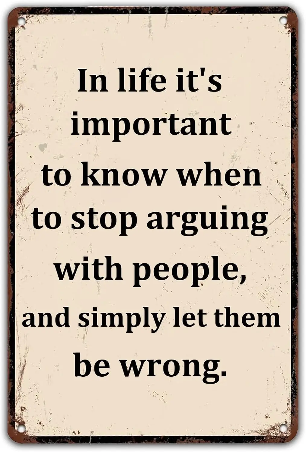 In Life Its Important to Know... Vintage Tin Sign Motivational Wall Art Posters Iron Poster Painting Signs for Pub Bar Man C