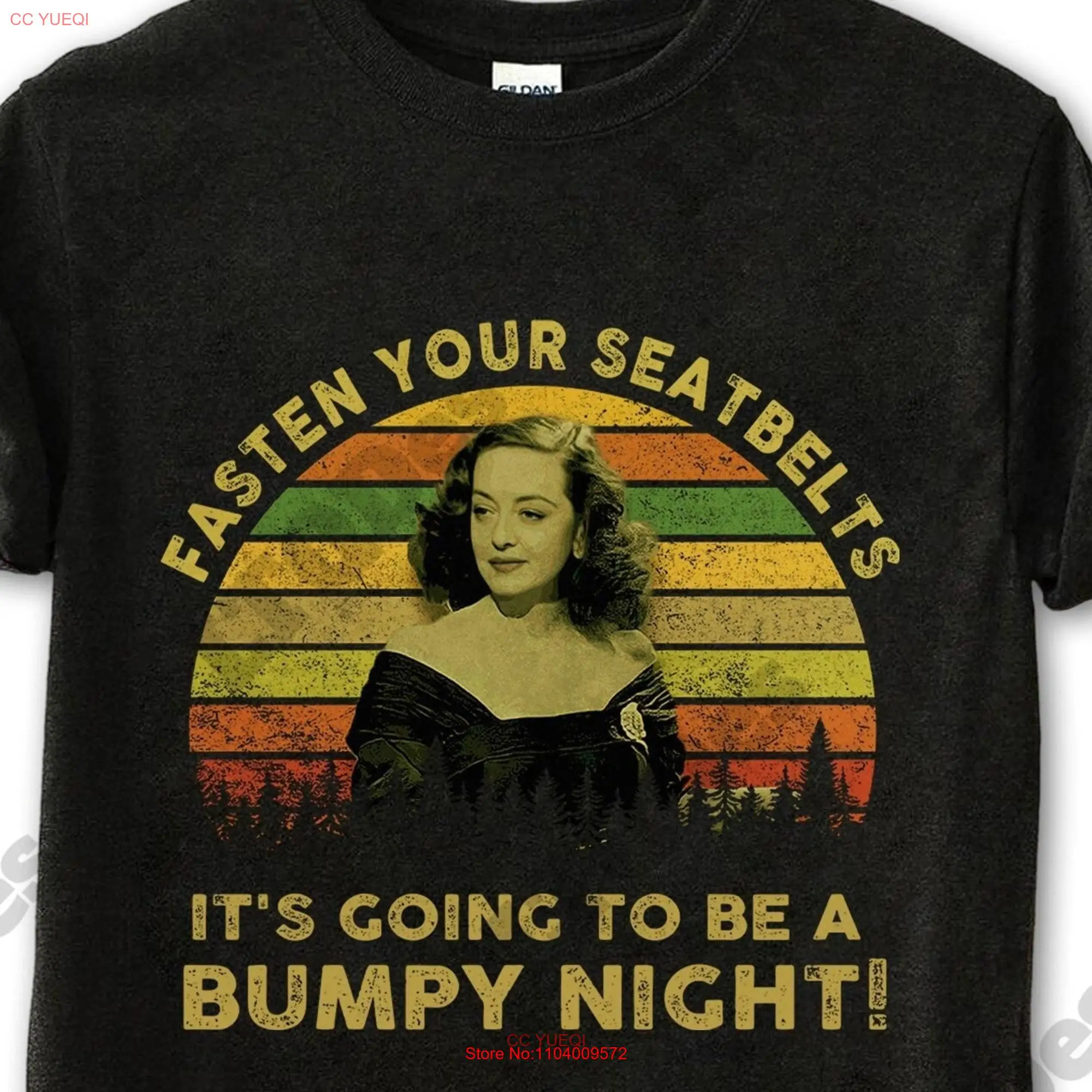 Bette Davis Fasten Your Seatbelts It's Going To Be A Bumpy Night Vintage T Shirt Movies Quote  long or short sleeves