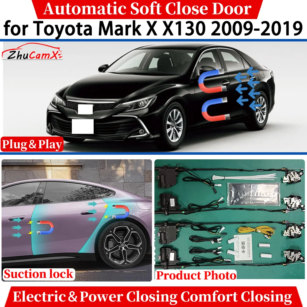 ZhuCamX for Toyota Mark X X130 2009-2019 Automatic Soft Close Door Electric Power Comfort Closing Suction lock Quiet System