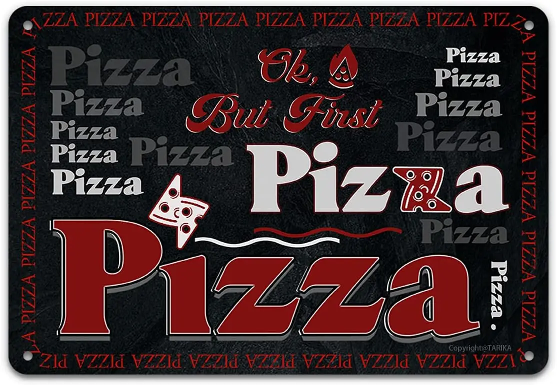 Lustige Pizza-Blechschilder – „Ok, aber zuerst Pizza“, Vintage-Metallschild für Männer und Frauen, Wanddekoration für Pizzerien, Bars, Restaurants