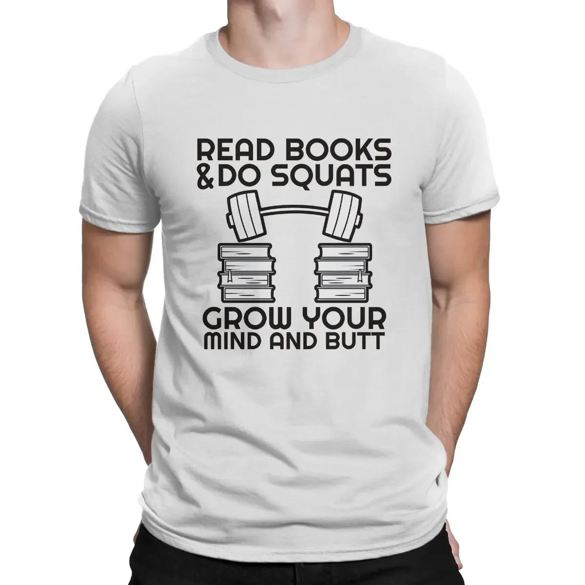 Read Books And Do Squats Grow Your Mind And Butt T Shirt Men's  100% Cotton Vintage GYM Shirt Short Sleeve Clothes Birthday Gift