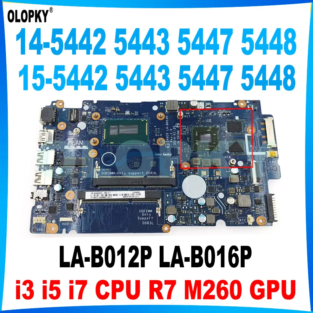 

LA-B012P LA-B016P Mainboard for Dell Inspiron 5442 5447 5548 5547 5548 5543 5542 Laptop Motherboard i3 i5 i7 CPU R7 M260 GPU