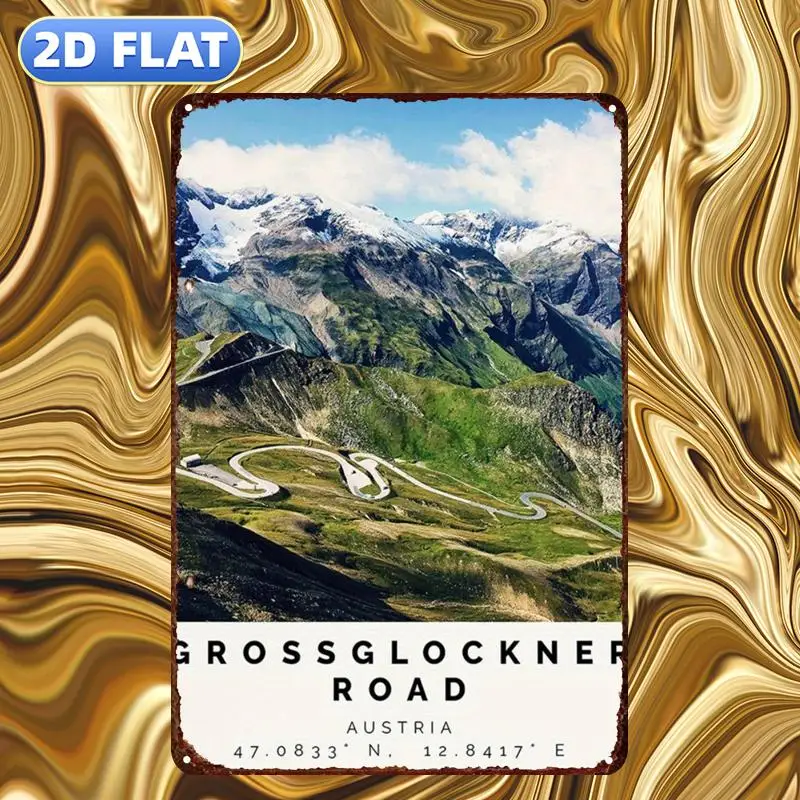 2D Flat 1pc, Grossglockner Road: A Scenic Journey Through Austria'S Alpine Majesty, Metal Iron Sign, Size(8