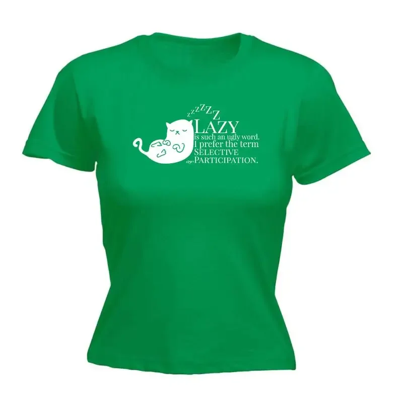 Cat Lazy Is Such An Ugly Word Selective Participa Womens T Shirt Funny