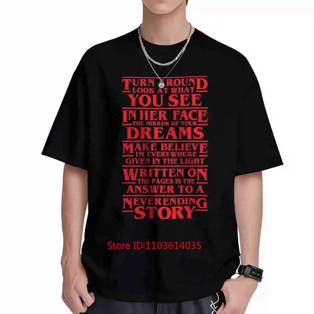 Strange Neverending Story Lyrics TV Show Short Sleeve Tee 100% Cotton T-Shirt