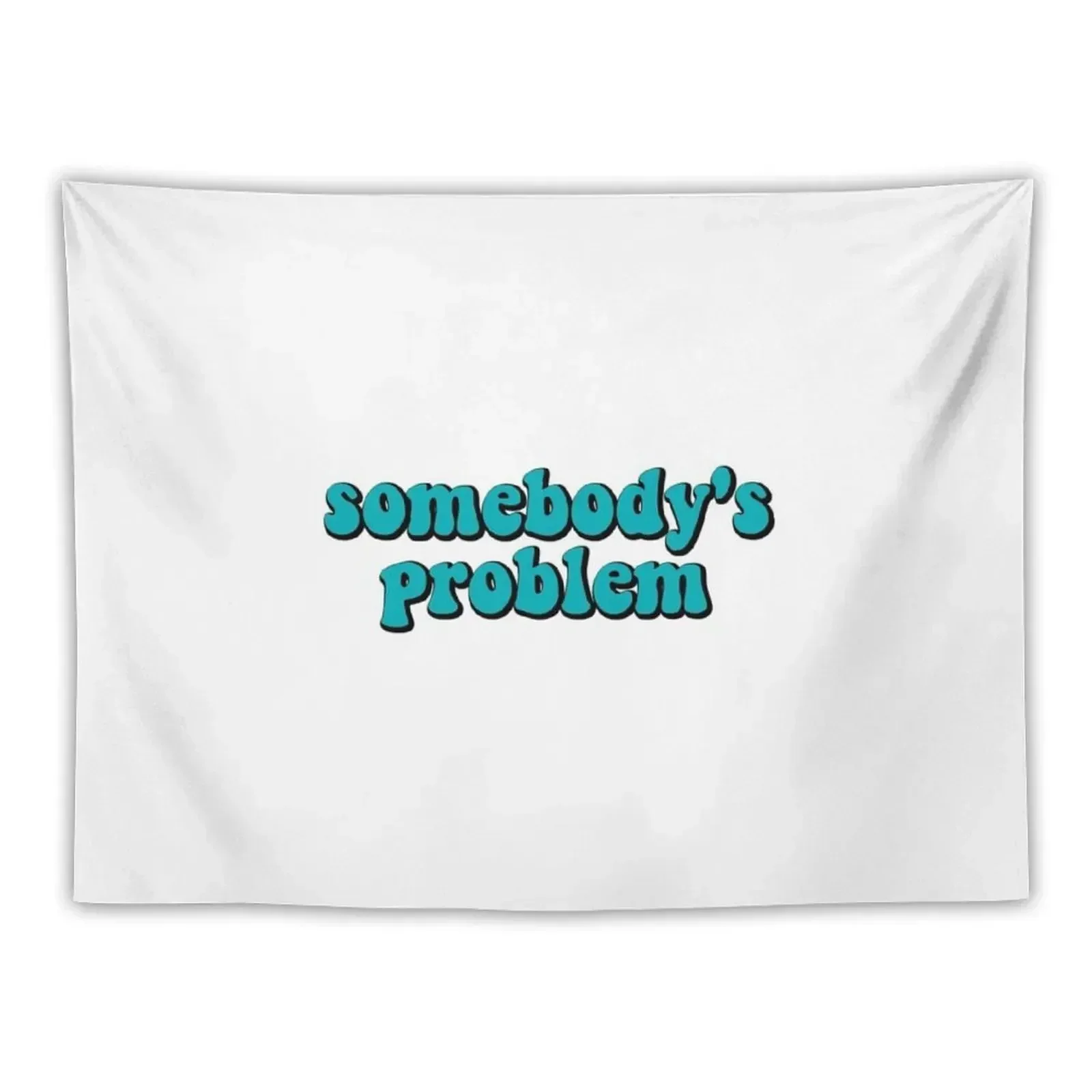 

Somebody's Problem Tapestry Bedroom Decor Decorations For Room Tapestry