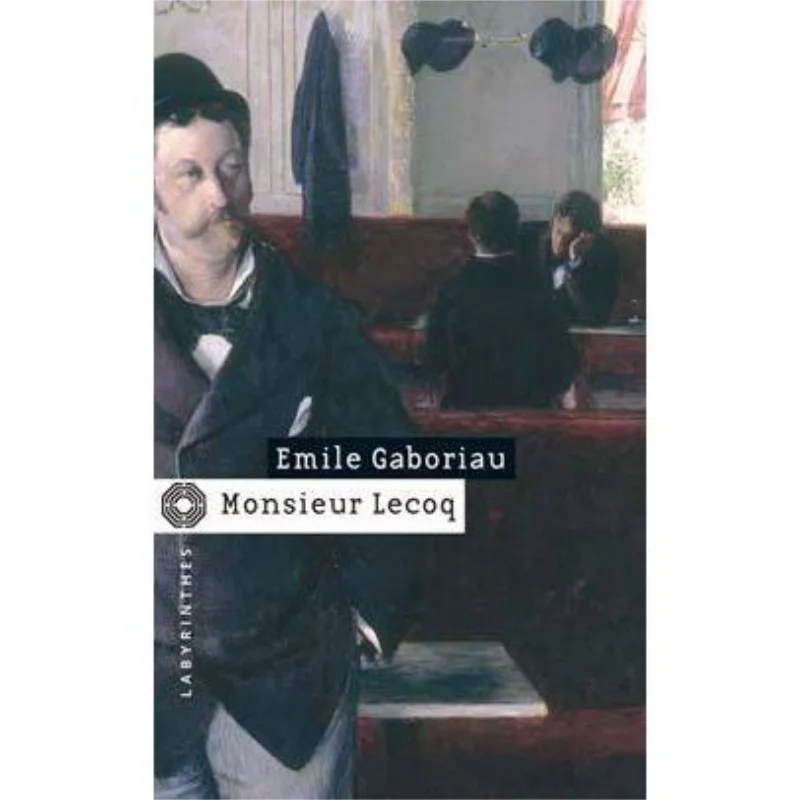 

Monsieur Lecoq Emile Gaboriau Ed Du Masque 9782702497531 Book
